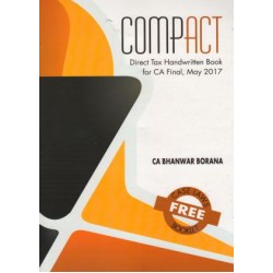 CA Bhanwar Borana COMPACT Direct Tax Handwritten Book For CA Final May 2017 Exams With Case Laws Booklet